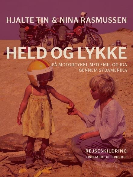 Cover for Nina Rasmussen; Hjalte Tin · Held og lykke (Sewn Spine Book) [1º edição] (2017)