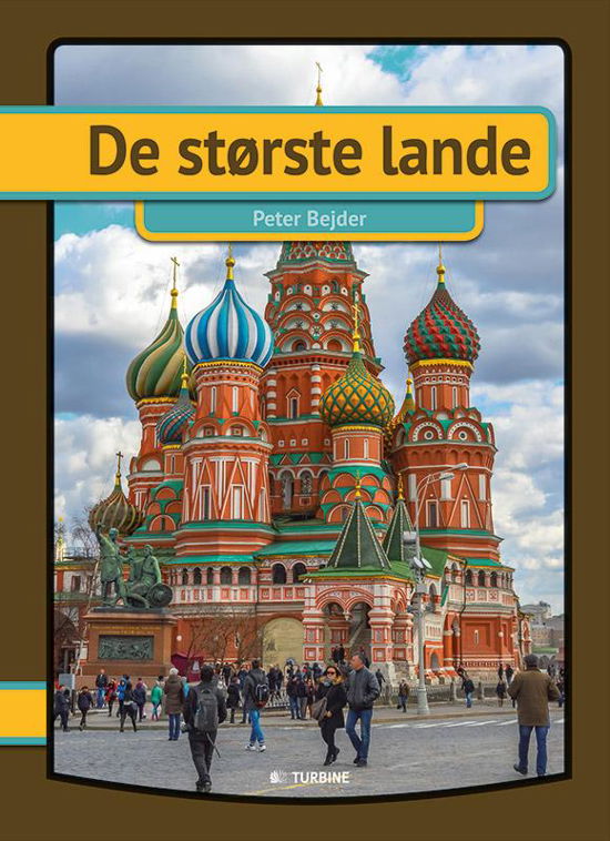 Min første bog: De største lande - Peter Bejder - Bøger - Turbine - 9788740609912 - 21. juni 2016