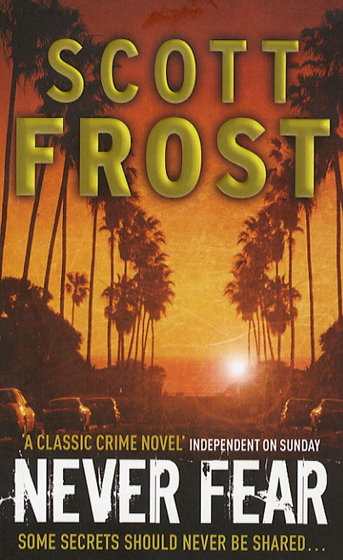 Cover for Scott Frost · Never fear (Paperback Book) [1st edition] (2007)