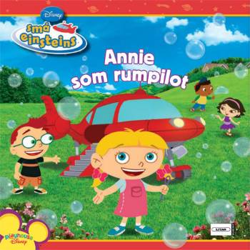 Cover for Marcy Kelman · Disney's Små einsteins Playhouse Disney: Små Einsteins - Annie som rumpilot (Bound Book) [1st edition] (2008)