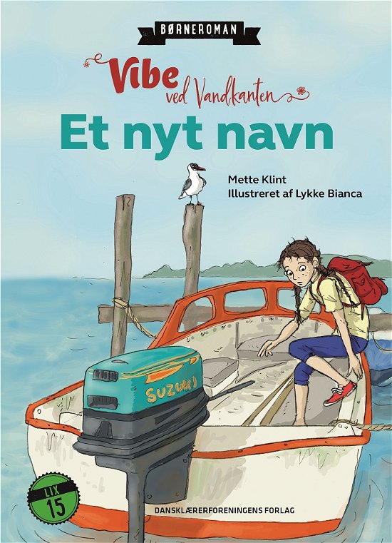 Cover for Mette Klint · Børneroman - Vibe ved Vandkanten: Et nyt navn (Inbunden Bok) [1:a utgåva] (2019)