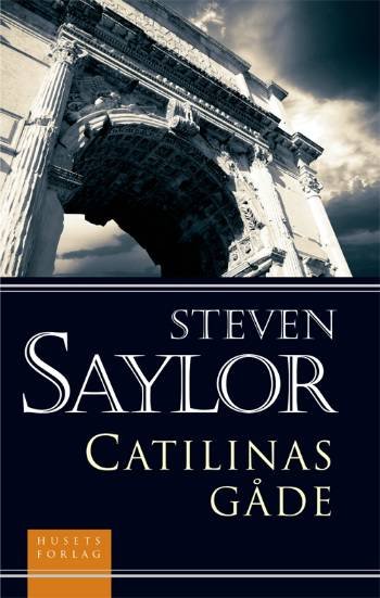 Cover for Steven Saylor · Catilinas gåde (Sewn Spine Book) [1st edition] (2007)
