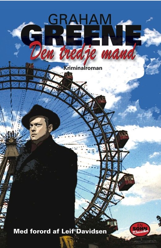 Cover for Graham Greene · SOHN - klassiker: Den tredje mand (Bound Book) [1º edição] [Indbundet] (2011)