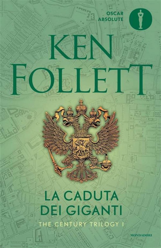 Cover for Ken Follett · La Caduta Dei Giganti. The Century Trilogy #01 (Book) (2017)