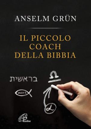 Cover for Anselm GrÃ¼n · Il Piccolo Coach Della Bibbia (Book)