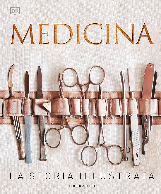 Cover for Steve Parker · Medicina. La Storia Illustrata. Nuova Ediz. (Bok)