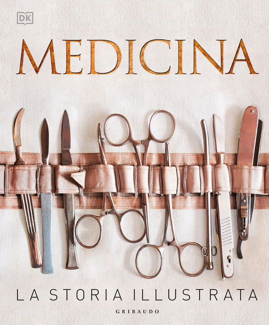 Cover for Steve Parker · Medicina. La Storia Illustrata. Nuova Ediz. (Book)