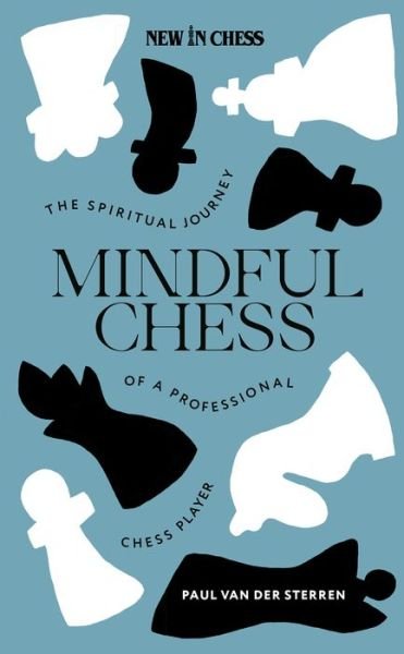 Cover for Paul van der Sterren · Mindful Chess (Bok) (2024)