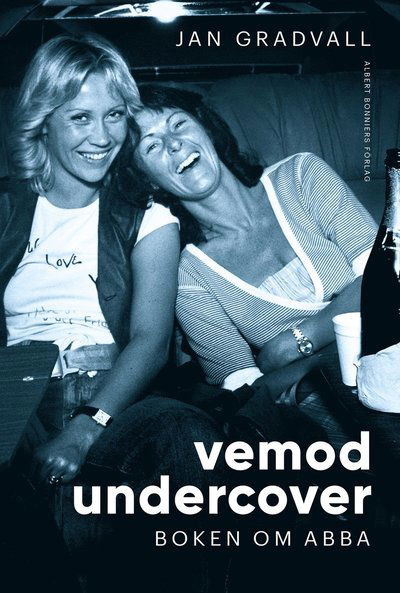 Cover for Jan Gradvall · Vemod undercover : boken om ABBA (Hardcover Book) (2023)