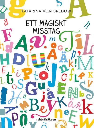 Ett magiskt misstag - Katarina von Bredow - Książki - Rabén & Sjögren - 9789129708912 - 8 stycznia 2019