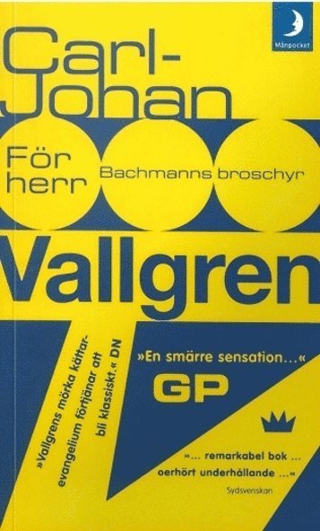 För herr Bachmanns broschyr - Carl-Johan Vallgren - Bøger - Albert Bonniers Förlag - 9789143500912 - 29. oktober 2009