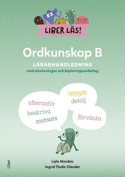 Liber Läs Ordkunskap B Lärarhandledning med elevövningar och kopieringsunde - Ingrid Thulin - Böcker - Liber AB - 9789147148912 - 24 april 2023