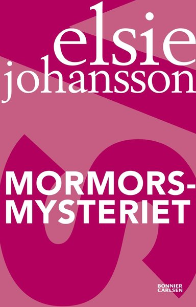 Cover for Elsie Johansson · Mormorsmysteriet (Paperback Book) (2013)