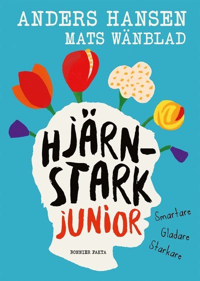 Cover for Mats Wänblad · Hjärnstark junior : smartare, gladare, starkare (Bound Book) (2020)