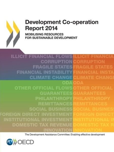 Cover for Organization for Economic Cooperation and Development Oecd · Development Co-operation Report 2014 (Taschenbuch) (2014)