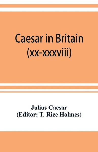 Caesar in Britain - Julius Caesar - Böcker - Alpha Edition - 9789353899912 - 1 november 2019