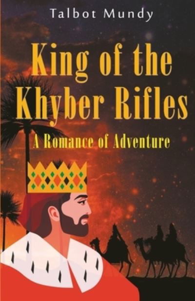 Cover for Talbot Mundy · King of the Khyber Rifles (Paperback Book) (2021)