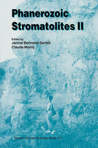 Janine Bertrand-sarfati · Phanerozoic Stromatolites II (Paperback Bog) [Softcover reprint of the original 1st ed. 1994 edition] (2012)