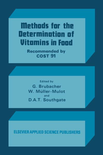 D Brubacher · Methods for the Determination of Vitamins in Food: Recommended by COST 91 (Paperback Book) [Softcover reprint of the original 1st ed. 1985 edition] (2011)