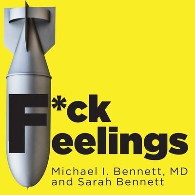 Cover for Michael Bennett · F*ck Feelings (CD) (2015)