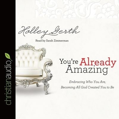 Cover for Holley Gerth · You're Already Amazing (CD) (2016)