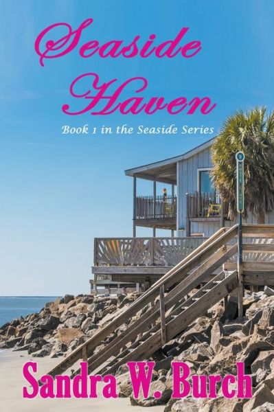 Cover for Sandra W Burch · Seaside Haven: Book 1 in the Seaside Series (Paperback Book) (2015)