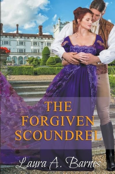 Cover for Laura A Barnes · The Forgiven Scoundrel - Tricking the Scoundrels (Paperback Book) (2020)