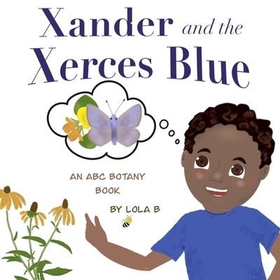 Cover for Lola B · Xander and the Xerces Blue (Bok) (2022)