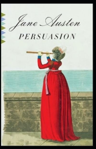 Cover for Jane Austen · Persuasion: a classics illustrated edition (Paperback Book) (2021)