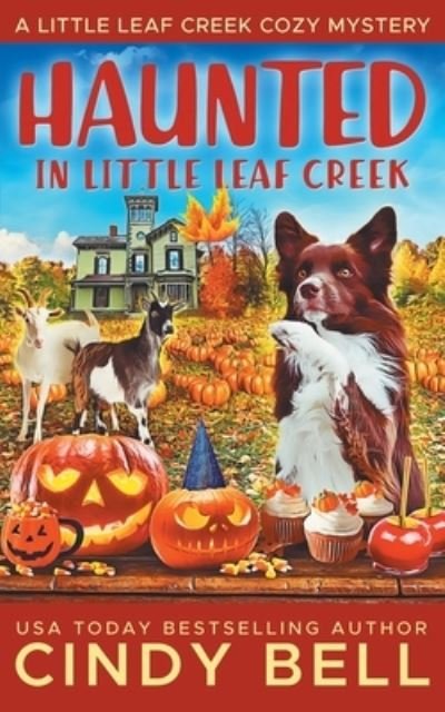 Cover for Cindy Bell · Haunted in Little Leaf Creek (Taschenbuch) (2021)