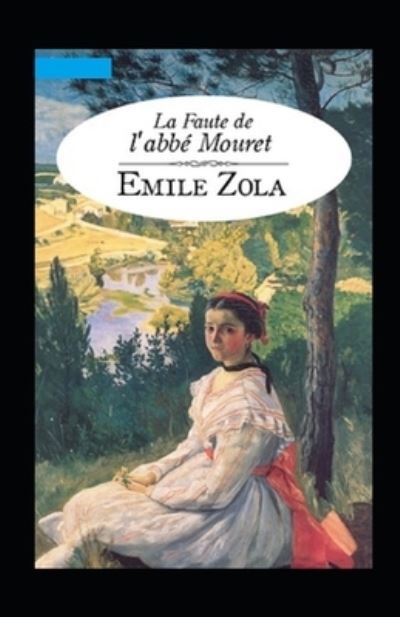 Cover for Emile Zola · La Faute de l'abbe Mouret Annote (Paperback Bog) (2021)