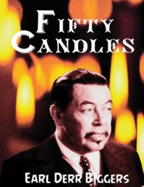 Cover for Earl Derr Biggers · Fifty Candles (Annotated) (Paperback Book) (2021)