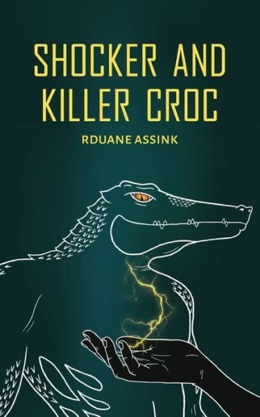 Cover for Rduane Assink · Shocker and Killer Croc - Super League (Paperback Bog) (2020)