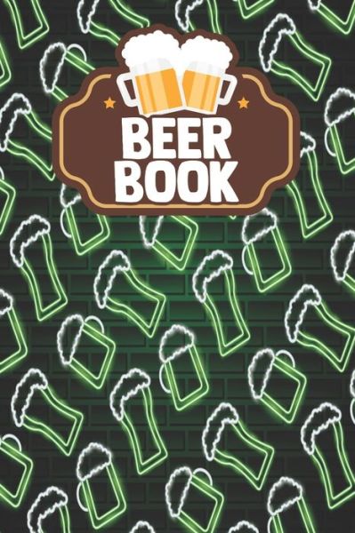 Beer Book - Beer Drinking Press - Bücher - Independently Published - 9798608777912 - 3. Februar 2020