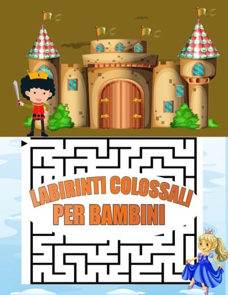 Cover for Hacenn Art Publishing · Labirinti colossali per bambini (Paperback Book) (2020)