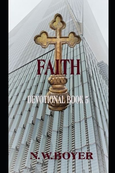 Cover for N W Boyer · Faith (Taschenbuch) (2020)