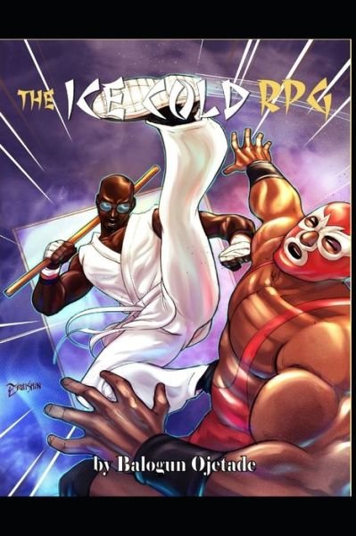 The Ice Cold RPG - Balogun Ojetade - Kirjat - Independently Published - 9798668304912 - keskiviikko 22. heinäkuuta 2020