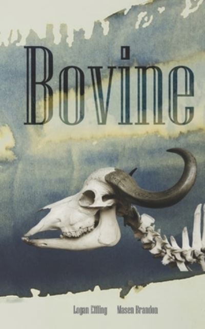 Cover for Logan Effling · Bovine (Paperback Book) (2020)