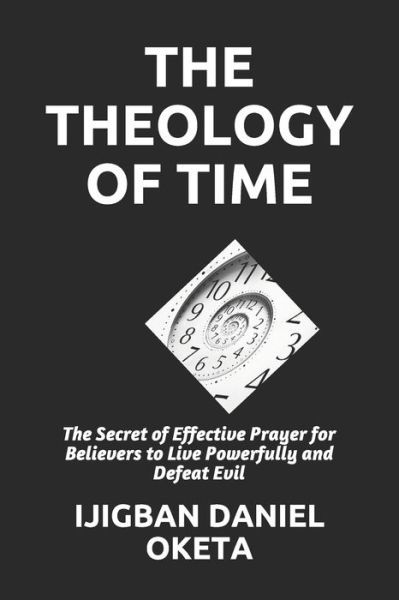 Cover for Ijigban Daniel Oketa · The Theology of Time (Paperback Bog) (2020)