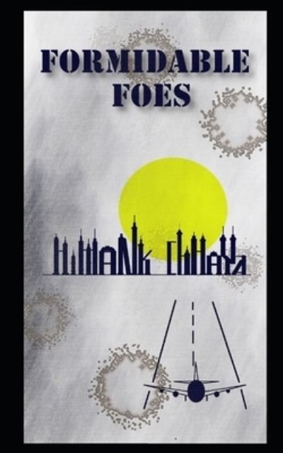 Cover for Himank Chhaya · Formidable Foes (Pocketbok) (2020)