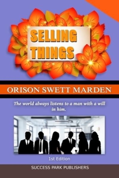 Cover for Orison Swett Marden · Selling Things (Paperback Book) (2020)