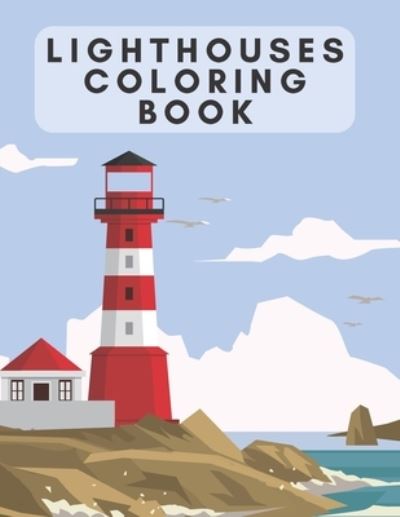 Cover for Patrycja Prochowska · Lighthouses Coloring Book (Paperback Book) (2021)