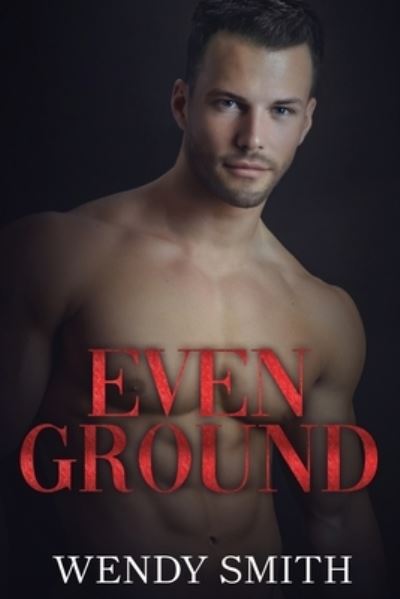 Cover for Wendy Smith · Even Ground - Hollywood Kiwis (Pocketbok) (2021)