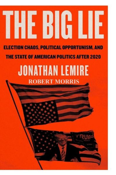 Cover for Robert Morris · The Big Lie (Paperback Book) (2022)