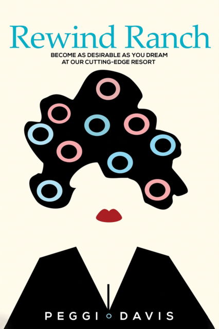 Cover for Peggi Davis · Rewind Ranch (Paperback Book) (2024)