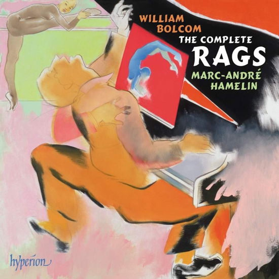 William Bolcom: The Complete Rags - Marc Andre Hamelin - Muzyka - HYPERION RECORDS - 0034571283913 - 3 czerwca 2022