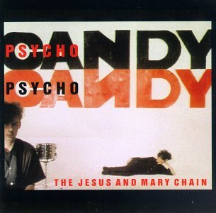 Cover for The Jesus &amp; Mary Chain · Psychocandy (LP) (1990)