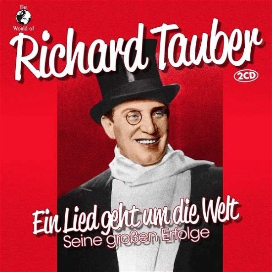 Cover for Richard Tauber · Ein Lied Geht Um Die Welt-Sein (CD) (2018)