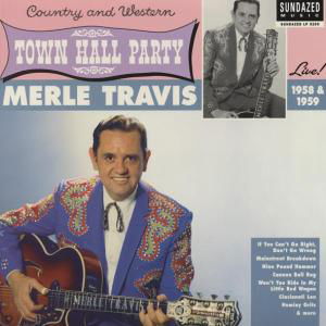 Cover for Merle Travis · Merle Travis Live At Town Hall Party 1958 &amp; 1959 (LP) (2017)