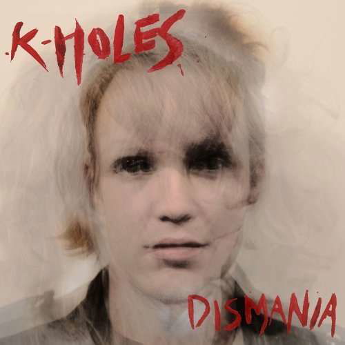 Cover for K-Holes · Dismania (LP) (2012)